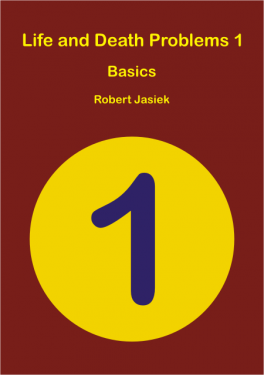 R8 Life and Death Problems 1 - Basics, Robert Jasiek
